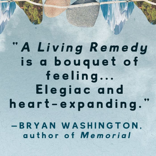 A Living Remedy: A Memoir