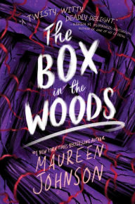 Title: The Box in the Woods, Author: Maureen Johnson