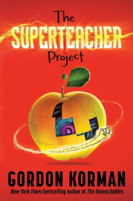 Amazon top 100 free kindle downloads books The Superteacher Project (English literature) 9780063032798 by Gordon Korman, Gordon Korman