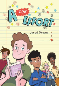 Title: A for Effort, Author: Jarad Greene