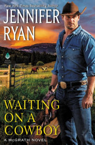 Title: Waiting on a Cowboy, Author: Jennifer Ryan