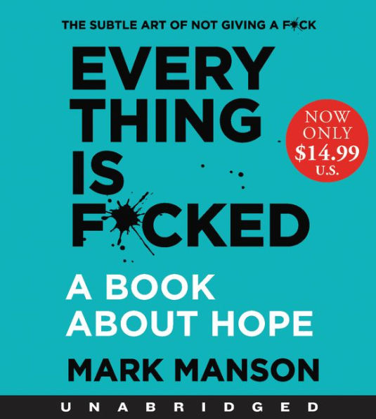 Everything is F*cked Low Price CD: A Book About Hope