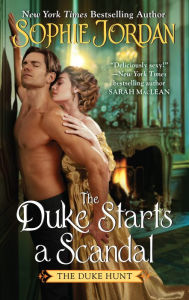 Free download electronic books in pdf The Duke Starts a Scandal: A Novel by Sophie Jordan PDB PDF