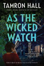 As the Wicked Watch: The First Jordan Manning Novel