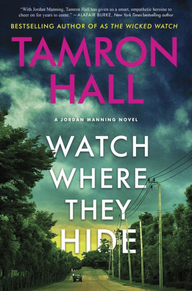 Watch Where They Hide: A Jordan Manning Novel