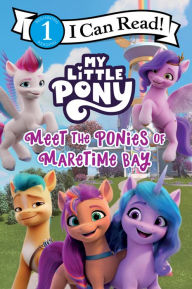 Good e books free download My Little Pony: Meet the Ponies of Maretime Bay  English version 9780063037533