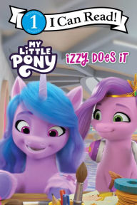 Books to download free for kindle My Little Pony: Izzy Does It (English literature) FB2 CHM ePub 9780063037571