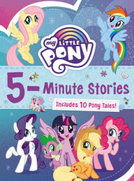 Title: My Little Pony: 5-Minute Stories: Includes 10 Pony Tales!, Author: Hasbro