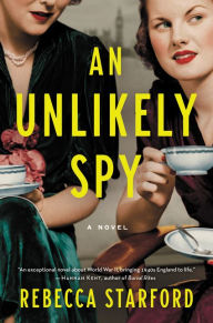 Download free english books An Unlikely Spy: A Novel by Rebecca Starford