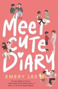Download pdf and ebooks Meet Cute Diary ePub by Emery Lee 9780063038837
