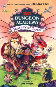 Download ebooks for iphone 4 Dungeons & Dragons: Dungeon Academy: Tourney of Terror 9780063039148 English version FB2 ePub by Timothy Probert, Madeleine Roux, Timothy Probert, Madeleine Roux