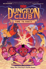 Free amazon kindle books download Dungeons & Dragons: Dungeon Club: Time to Party MOBI by Molly Knox Ostertag, Xanthe Bouma in English 9780063039261