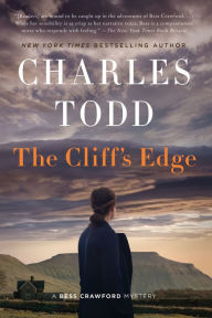 Title: The Cliff's Edge: A Novel, Author: Charles Todd
