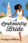 A Lowcountry Bride: A Novel