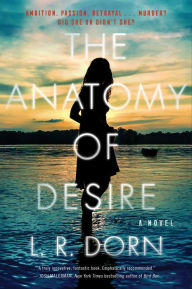 Title: The Anatomy of Desire, Author: L. R. Dorn