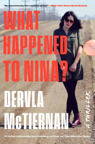 Free downloads books for nook What Happened to Nina?: A Thriller 9780063042254 by Dervla McTiernan English version CHM MOBI