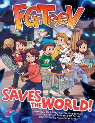 Online books download free FGTeeV Saves the World! English version RTF CHM PDB 9780063042636 by FGTeeV, Miguel Díaz Rivas
