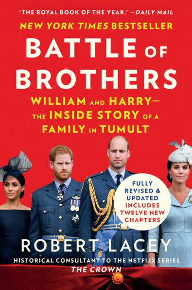 Battle of Brothers: William and Harry - the Inside Story a Family Tumult