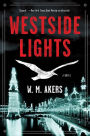 Westside Lights: A Novel