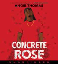 Title: Concrete Rose, Author: Angie Thomas