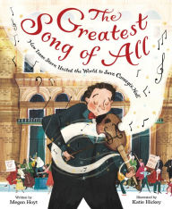 Download Ebooks for android The Greatest Song of All: How Isaac Stern United the World to Save Carnegie Hall in English 9780063045279  by Megan Hoyt, Katie Hickey