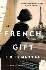 Free books database download The French Gift: A Novel of World War II Paris 9780063045576 by  ePub