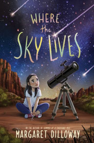 Title: Where the Sky Lives, Author: Margaret Dilloway