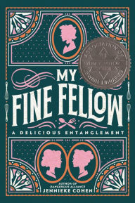 Free audio english books to download My Fine Fellow 9780063047549 by Jennieke Cohen (English literature)