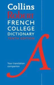 Title: Collins Robert French College Dictionary, 10th Edition, Author: HarperCollins Publishers Ltd.