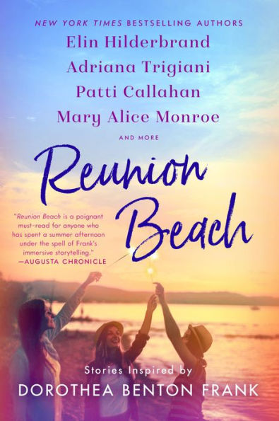 Reunion Beach: Stories Inspired by Dorothea Benton Frank