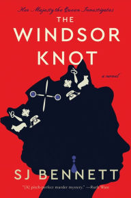 Title: The Windsor Knot: A Novel, Author: SJ Bennett