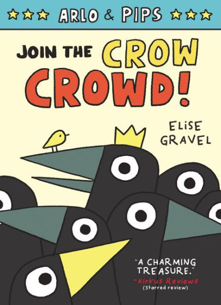 Arlo & Pips #2: Join the Crow Crowd!: A Graphic Novel