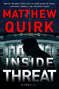 Best audiobook free downloads Inside Threat: A Novel by Matthew Quirk, Matthew Quirk