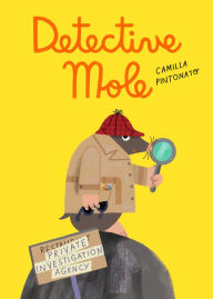 Title: Detective Mole, Author: Camilla Pintonato