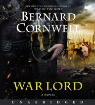 Title: War Lord (Last Kingdom Series #13) (Saxon Tales), Author: Bernard Cornwell