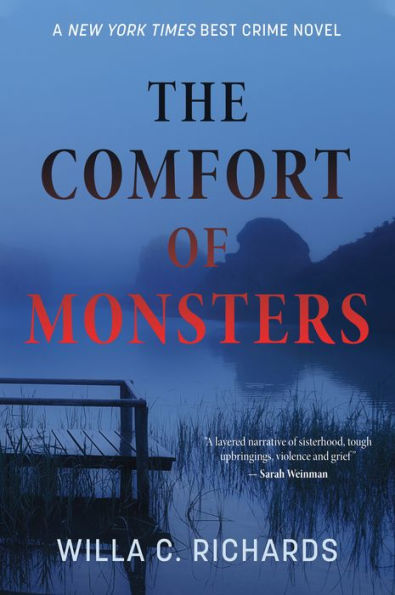 The Comfort of Monsters: A Novel