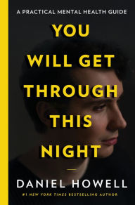 Title: You Will Get Through This Night, Author: Daniel Howell