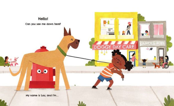 Lou: A Children's Picture Book About a Fire Hydrant and Unlikely Neighborhood Hero