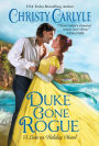 Duke Gone Rogue: A Love on Holiday Novel