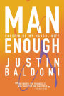 Man Enough: Undefining My Masculinity