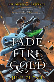 Title: Jade Fire Gold, Author: June CL Tan