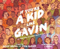 Read and download books If You're a Kid Like Gavin 9780063057562 in English by Gavin Grimm, J Yang, Kyle Lukoff DJVU CHM