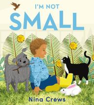 Title: I'm Not Small Board Book, Author: Nina Crews