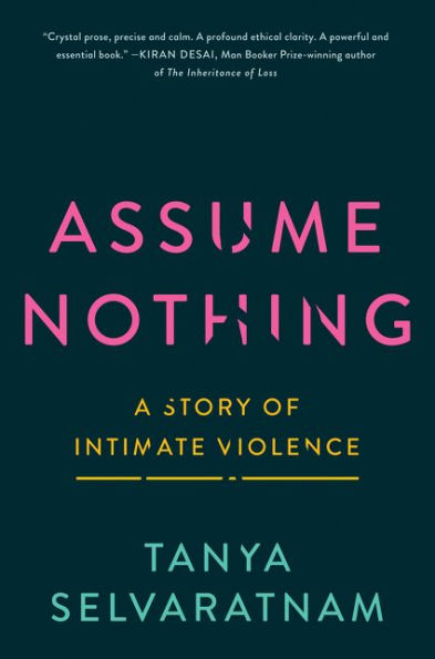 Assume Nothing: A Story of Intimate Violence