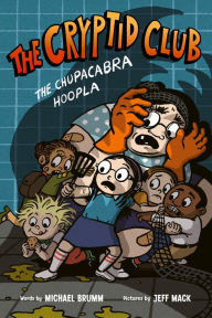 The Chupacabra Hoopla (The Cryptid Club #3)