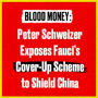 Alternative view 2 of Blood Money: Why the Powerful Turn a Blind Eye While China Kills Americans