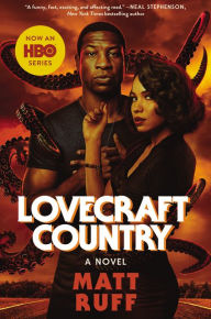 Title: Lovecraft Country [movie tie-in]: A Novel, Author: Matt Ruff