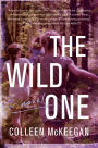 The Wild One: A Novel