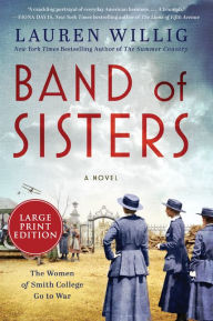 Title: Band of Sisters: A Novel, Author: Lauren Willig