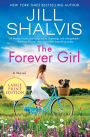 The Forever Girl: A Novel